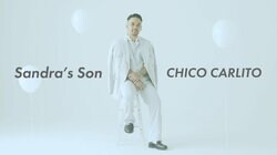 CHICO CARLITO、幼少期の映像と母への感謝を詰め込んだ最新MV「Sandra's Son」公開！！